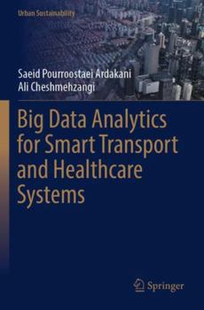 Paperback Big Data Analytics for Smart Transport and Healthcare Systems Book