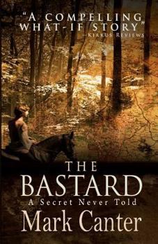 Paperback The Bastard: A Secret Never Told Book