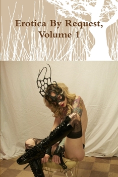 Paperback Erotica By Request, Volume 1 Book