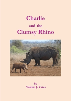 Paperback Charlie and the Clumsy Rhino Book