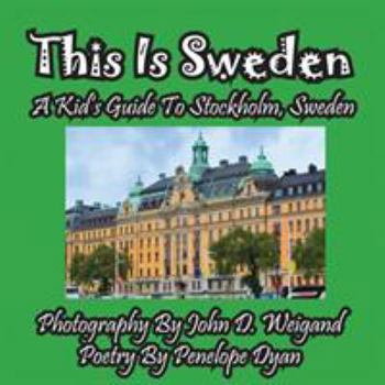 Paperback This Is Sweden---A Kid's Guide To Stockholm, Swedem [Large Print] Book