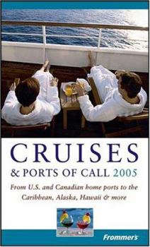 Paperback Frommer's Cruises & Ports of Call: From U.S. and Canadian Home Ports to the Caribbean, Alaska, Hawaii & More Book