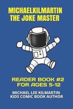 Paperback Michael Kilmartin The Joke Master: Kids In Space COMIC BOOK 2 Book