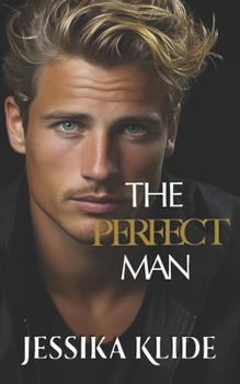 Paperback The Perfect Man: HOT Billionaire Romcom Book