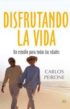 Paperback Disfrutando la vida: Un estudio para todas las edades [Spanish] Book
