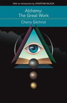 Paperback Alchemy: The Great Work: A Brief History of Western Hermeticism Book