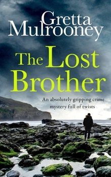 THE LOST BROTHER an absolutely gripping crime mystery full of twists - Book #10 of the Tyrone Swift