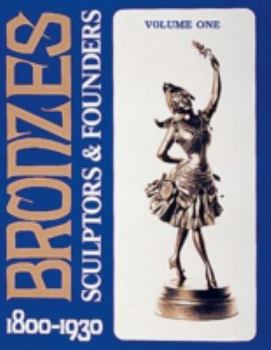 Hardcover Bronzes: Sculptors & Founders 1800-1930 Book