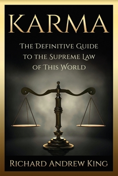 Paperback Karma: The Definitive Guide to the Supreme Law of this World Book