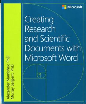 Paperback Creating Research and Scientific Documents Using Microsoft Word Book