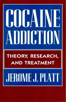 Paperback Cocaine Addiction: Theory, Research and Treatment Book