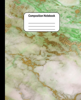 Composition Notebook: Green Marble and Gold Glitter: College Ruled Blank Lined Cute Notebooks for Girls Women Teens Kids School Writing Notes Journal (7.5 x 9.25 in)