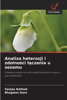 Analiza heterozji i zdolnosci laczenia u sezamu (Polish Edition)