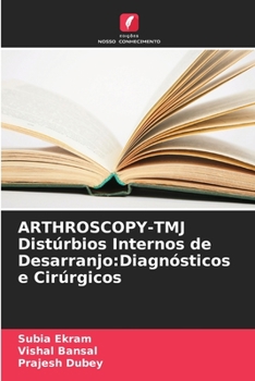 Paperback ARTHROSCOPY-TMJ Distúrbios Internos de Desarranjo: Diagnósticos e Cirúrgicos [Portuguese] Book