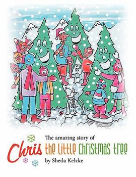 Paperback Chris the Little Christmas Tree Book