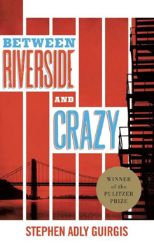 Paperback Between Riverside and Crazy (TCG Edition) Book