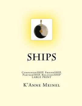 Paperback Ships: CompanionSHIP, FriendSHIP, PartnerSHIP, RelationSHIP Book