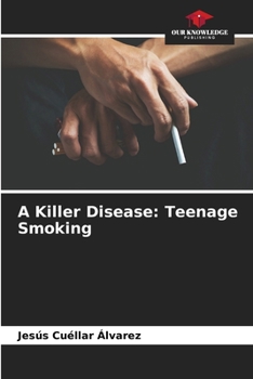 Paperback A Killer Disease: Teenage Smoking Book