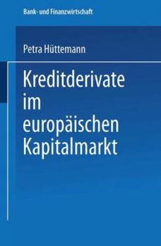Paperback Kreditderivate Im Europäischen Kapitalmarkt [German] Book