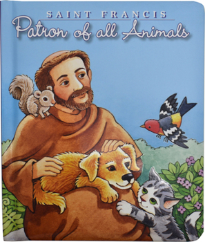 Board book Saint Francis: Patron of All Animals Book