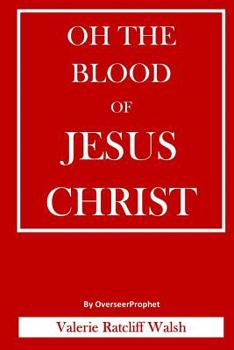 Paperback Oh The Blood Of Jesus Christ Book