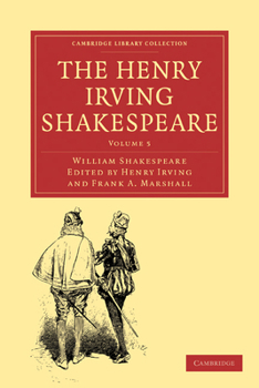 Paperback The Henry Irving Shakespeare: Volume 5 Book