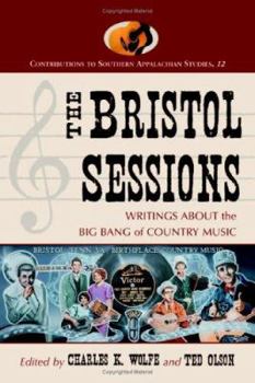 Paperback The Bristol Sessions: Writings about the Big Bang of Country Music Book