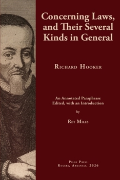 Paperback Concerning Laws, and Their Several Kinds in General: An Annotated Paraphrase, Edited, with an Introduction Book