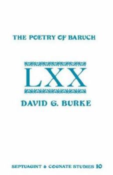 Paperback The Poetry of Baruch: A Reconstruction and Analysis of the Original Hebrew Text of Baruch 3:9-5:9 Book