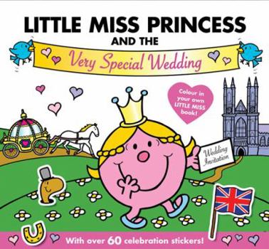 Paperback Little Miss Princess and the Very Special Wedding (Mr. Men and Little Miss) Book