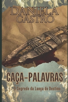 Paperback Caça-Palavras: O Segredo da Lança do Destino [Portuguese] Book
