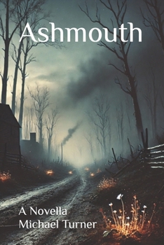 Paperback Ashmouth: A Novella Book