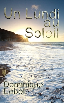 Paperback Un lundi au soleil [French] Book