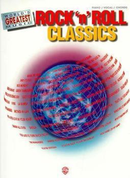 Paperback World's Greatest Music -- Rock 'n' Roll Classics: Piano/Vocal/Chords Book