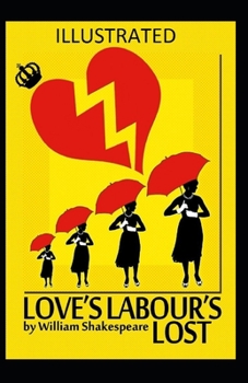 Paperback Love's Labour's Lost Illustrated Book