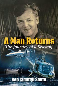 Paperback A Man Returns: The Journey of a Seawolf Book