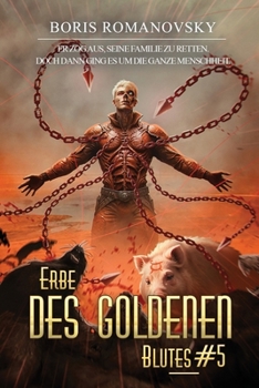 Erbe des goldenen Blutes Buch 5: Eine Portal Progression-Fantasy Serie (German Edition)