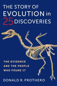 Paperback The Story of Evolution in 25 Discoveries: The Evidence and the People Who Found It Book
