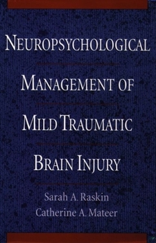 Hardcover Neuropsychological Management of Mild Traumatic Brain Injury Book