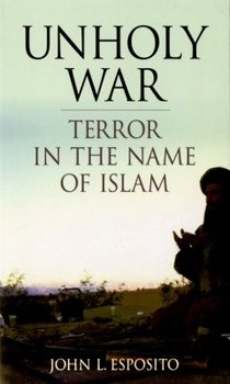 Paperback Unholy War: Terror in the Name of Islam Book