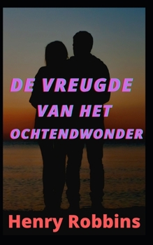 De vreugde van het ochtendwonder