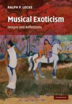 Paperback Musical Exoticism: Images and Reflections Book