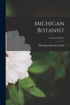 Paperback Michigan Botanist; v.52: no.3-4 (2013) Book