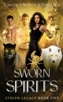 Sworn Spirits: A Why Choose Paranormal Romance - Book #5 of the Stolen Legacy