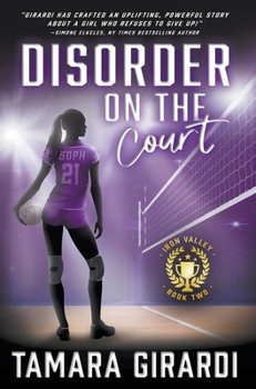 Disorder on the Court: A YA Contemporary Sports Novel - Book #2 of the Iron Valley