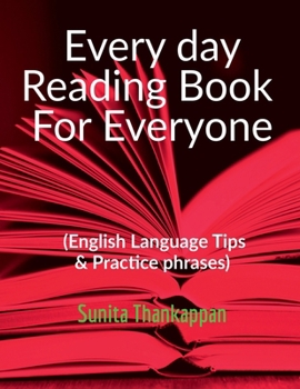 Paperback Every day Reading Book For Everyone: (English Language Tips & Practice) Book