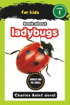 Charles and the Jungle: Book about ladybugs for Kids (Charles and the Jungle (spider book for kids))