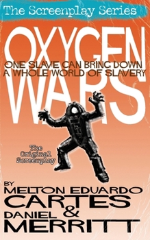 Paperback Oxygen Wars, the Screenplay Book