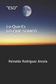 Paperback "ESO" Lo-Que-Es: Lo-Que-Somos [Spanish] Book
