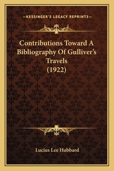 Paperback Contributions Toward A Bibliography Of Gulliver's Travels (1922) Book